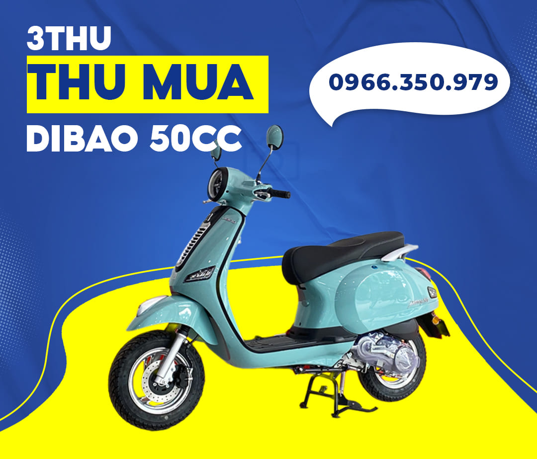 Thu mua xe máy 50cc Dibao
