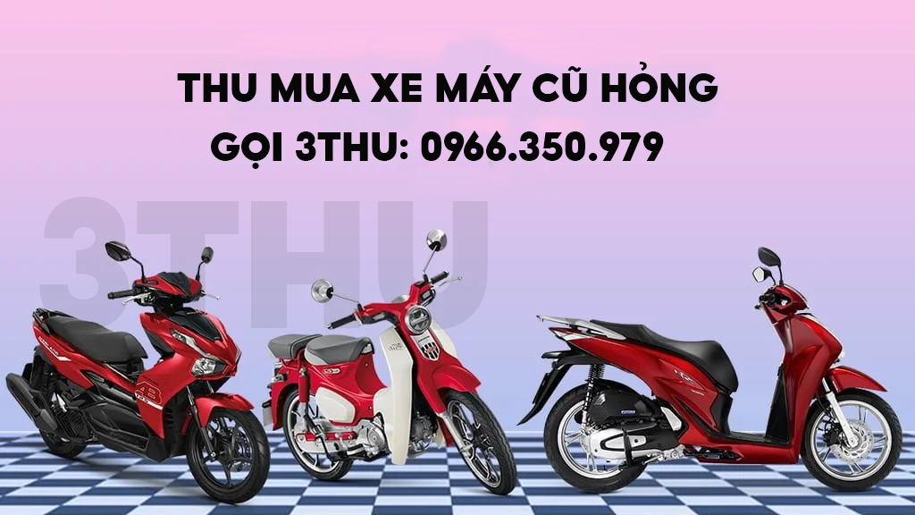 Thu mua xe máy cũ hỏng, thu mua xe ra nhiều khói