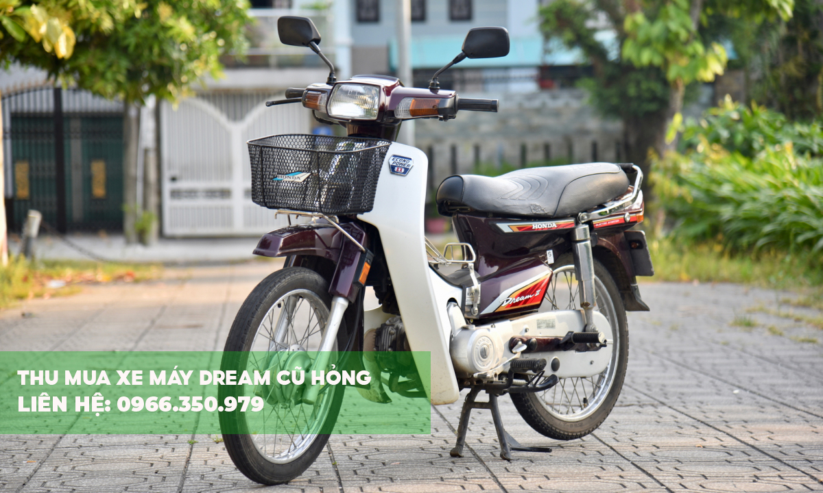 Thu mua xe máy Dream cũ hỏng